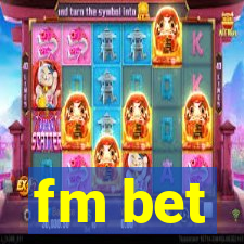 fm bet